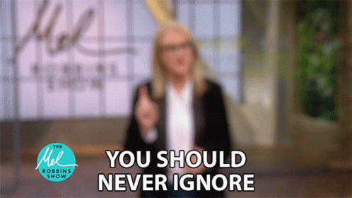 Blurred Woman Saying You Should Never Ignore GIF