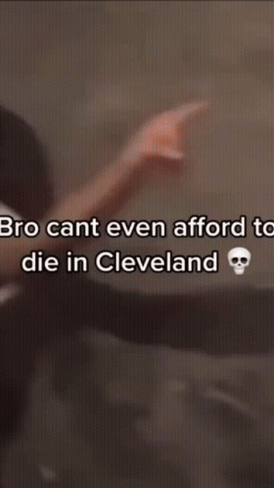 Blurry Man Bro Cant Even Afford To Die In Cleveland GIF