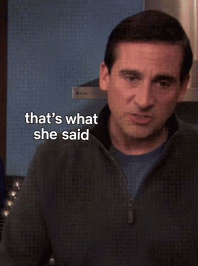 Blurry Man Face That's What She Said GIF