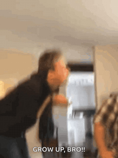 Blurry Man In Front Of Fridge Saying Grow Up Bro GIF