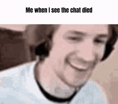 Blurry Man Me When I See The Chat Died GIF
