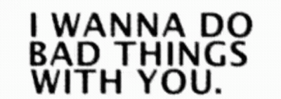 Blurry Quote I Wanna Do Sad Things With You GIF