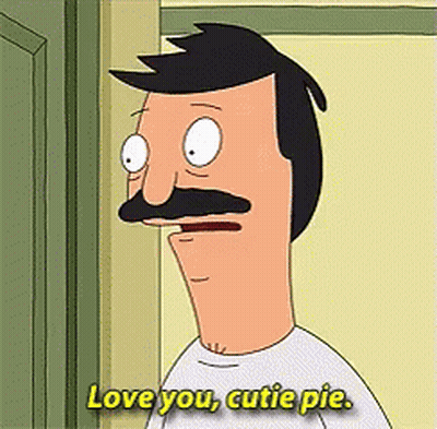 Bob Burgers Bob Says Love You Cutie Pie GIF