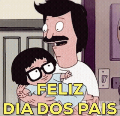 Bob From Bob 'S Burgers Is Holding A Baby With The Words Feliz Dia Dos Pais On The Bottom GIF