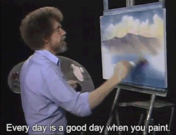 Bob Ross Painting Everyday Is Good Day GIF