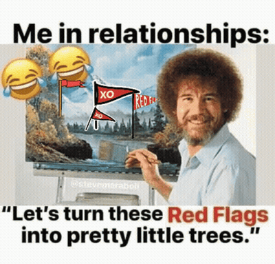 Bob Ross Painting Let's Turn These Red Flags Into Pretty Little Trees
