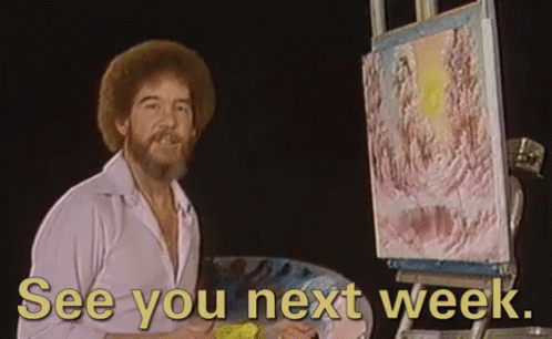 Bob Ross Says " See You Next Week " While Painting GIF