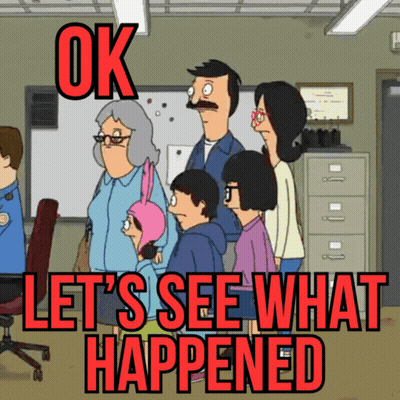 Bob 'S Burgers Says Ok Let 'S See What Happened In Red Letters GIF