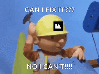Bob The Builder Is Holding A Hammer And Saying Can I Fix It No I Can 'T GIF