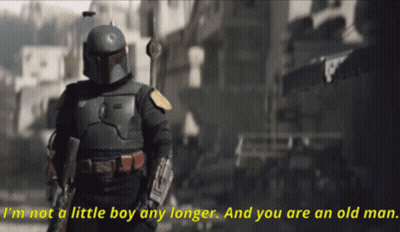 Boba Fett Saying Not A Little Boy Any Longer GIF