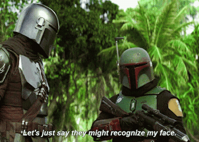Boba Fett Says Let 'S Just Say They Might Recognize My Face While Holding A Gun GIF