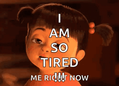 Boo From Monsters Inc I Am So Tired Right Now GIF