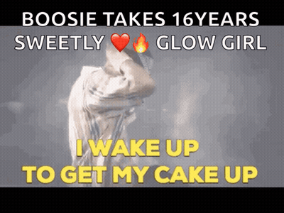 Boosie Takes 16 Years Sweetly And Glow Girl I Wake Up To Get My Cake Up GIF
