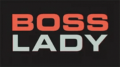 Boss Lady Black Background White Red Letters GIF
