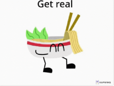 Bowl Of Noodles With Chopsticks Saying Get Real GIF