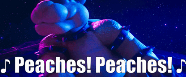 Bowser Peaches Peaches Peaches GIF