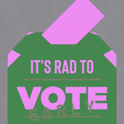 Box Saying It's Rad To Vote Early GIF