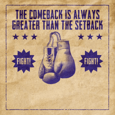 Boxing Gloves Poster The Comeback Is Always Greater Than The Setback GIF