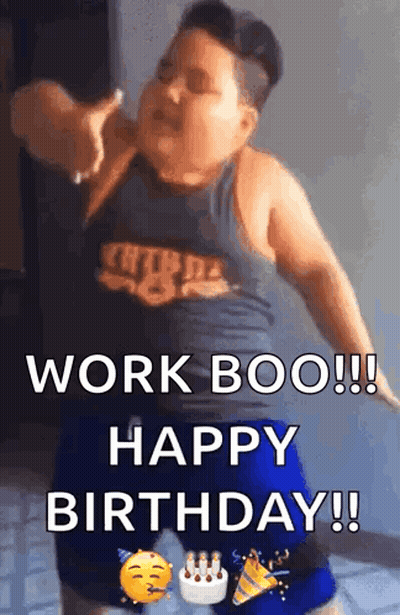Boy Dancing Work Boo Happy Birthday GIF