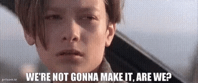 Boy Looking At Camera Saying We're Not Gonna Make It Are We GIF