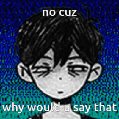 Boy Saying No Cuz Why Would U GIF