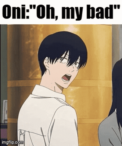 Boy Saying Oni Oh My Bad GIF