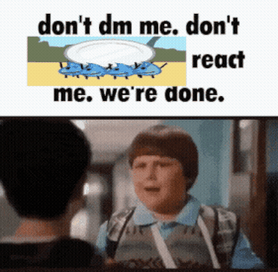 Boy Talking To Another Saying Don't DM Me We're Done GIF