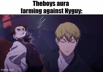 Boys Aura Farming Against Nyguy GIF