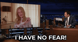 Brave Nicole Kidman I Have No Fear GIF