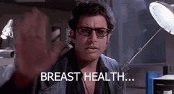 Breast Health Life Finds A Way GIF