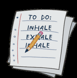 Breathe To Do List Inhale Exhale GIF