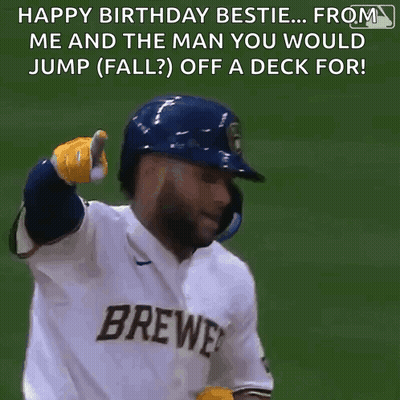 Brewers Player Saying Happy Birthday Bestie GIF