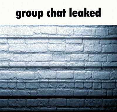 Brick Wall With Group Chat Leaked GIF