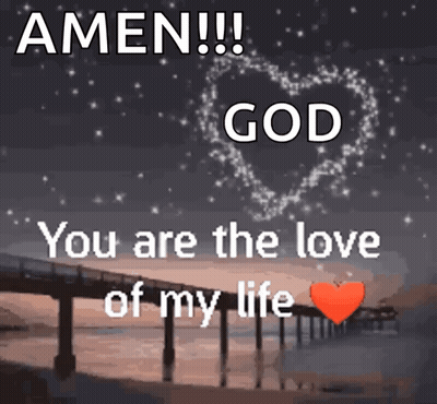Bridge And Heart With Amen God Love GIF