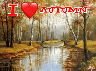 Bridge Over River Saying I Love Autumn GIF