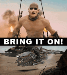 Bring It On Mad Max Fury GIF