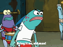 Bring It On Old Man Blue Fish Spongebob GIF
