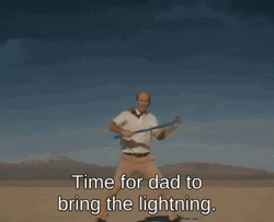 Bring The Lightning Dad GIF
