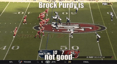 Brock Purdy Is Not Good On A Football Field GIF