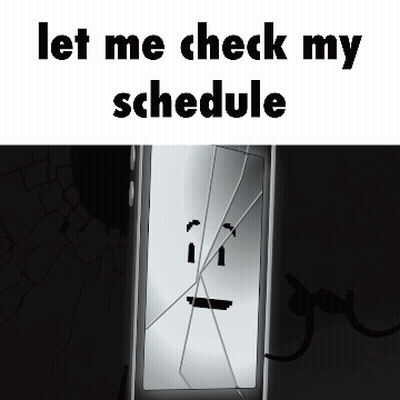 Broken Cell Phone Face Saying Let Me Check My Schedule GIF
