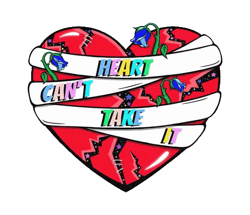 Broken Heart With Words Heart Can't Take It Sticker