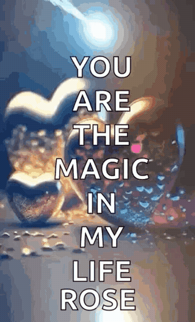 Broken Heart You Are The Magic In My Life Rose GIF