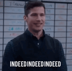 Brooklyn Nine Nine Detective Jake Indeed GIF