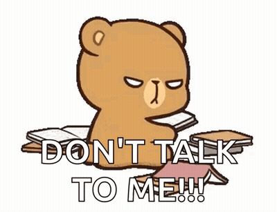 Brown Teddy Bear Reading Book Saying Don't Talk To Me GIF