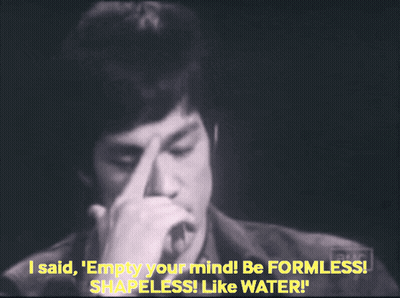 Bruce Lee Says Empty Your Mind Be Formless Shapeless Like Water GIF