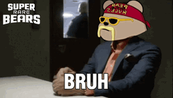 Bruh Meme Super Rare Bears GIF