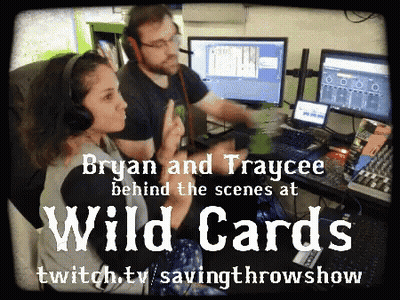 Bryan And Traycee Are Behind The Scenes At Wild Cards Twitch.tv/savingthrowshow GIF