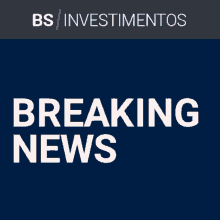 BS Investimentos Breaking News Red And Black GIF