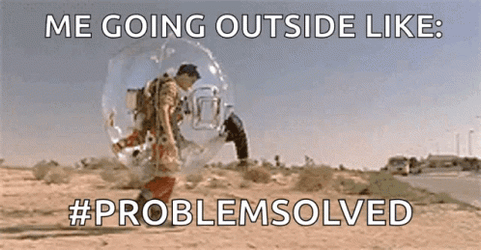 Bubble Boy Going Outside GIF