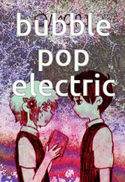 Bubble Pop Electric Poster With Two Boys GIF